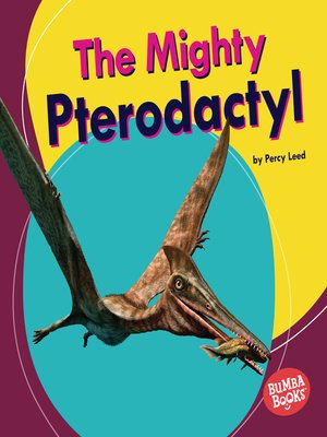 cover image of The Mighty Pterodactyl